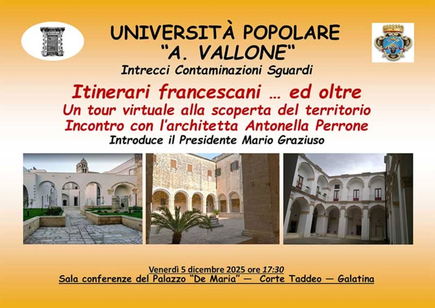 “Itinerari francescani… e oltre”, un tour virtuale organizzato dall’UniPopolare di Galatina.

🌐 www.galatina24.it