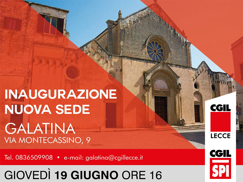 Galatina: inaugurazione della Camera del Lavoro. La Cgil si trasferisce in via Montecassino Galatina: inaugurazione della Camera del Lavoro. La Cgil si trasferisce in via Montecassino