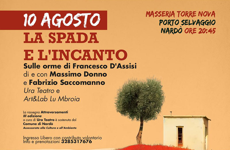 Racconto, teatro e musica con “La spada e l’incanto, sulle orme di Francesco d’Assisi” Racconto, teatro e musica con “La spada e l’incanto, sulle orme di Francesco d’Assisi”