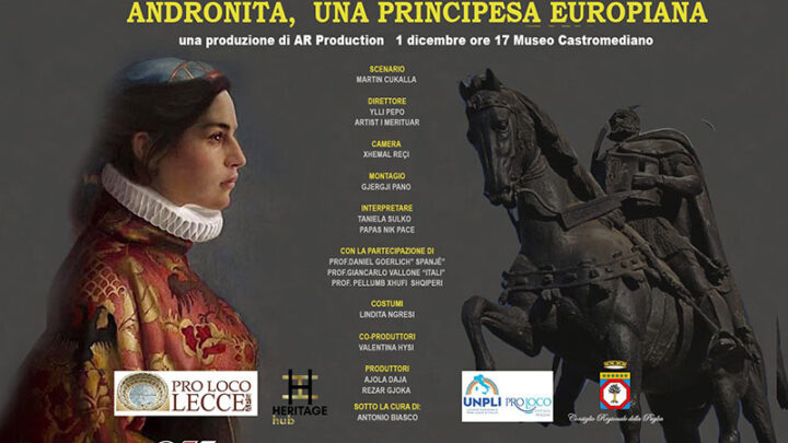 “Andronita, una Principesa Europiana”, un film che valorizza la memoria condivisa tra Italia e Albania