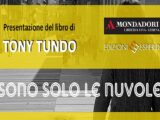 Galatina: presentazione del libro di Tony Tundo dal titolo “Sono solo le nuvole”