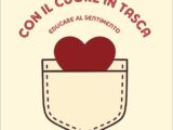 Presentazione del libro “Con il cuore in tasca. Educare al sentimento” di Alessandro De Giorgi