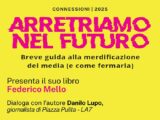 “Arretriamo nel futuro”: a Galatina un evento sui media, l’innovazione e il futuro della comunicazione