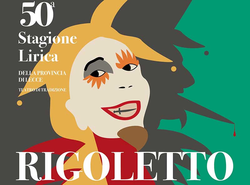 Stagione Lirica della Provincia di Lecce: in scena il “Rigoletto” di Giuseppe Verdi