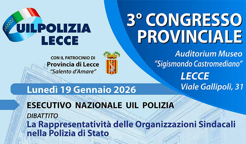 Due giorni di confronto e partecipazione al Congresso provinciale UIL Polizia Lecce