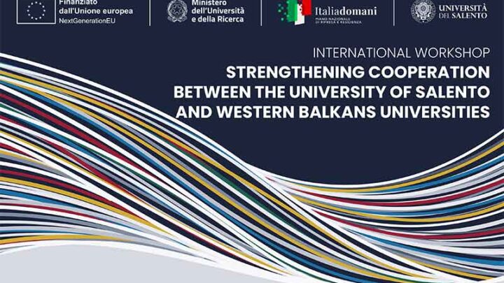 UniSalento rafforza la cooperazione con le Università dei Balcani occidentali