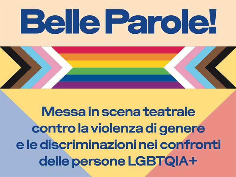 “Belle parole!”, spettacolo teatrale per combattere la violenza di genere e le discriminazioni