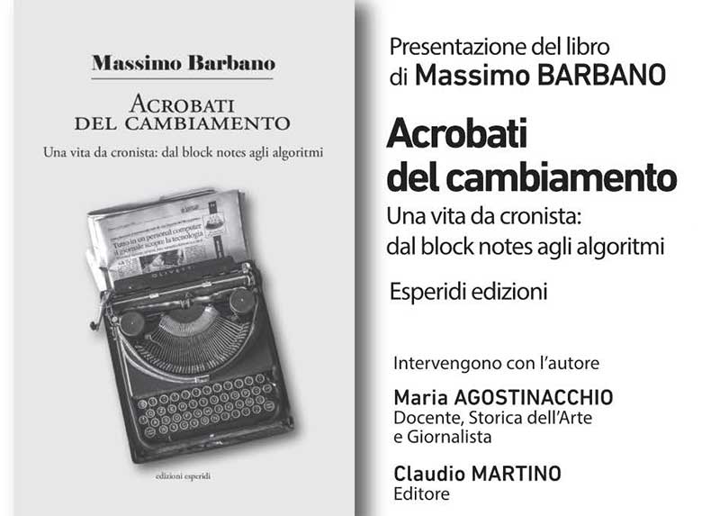 “Acrobati del cambiamento”: presentazione del saggio del giornalista Massimo Barbano