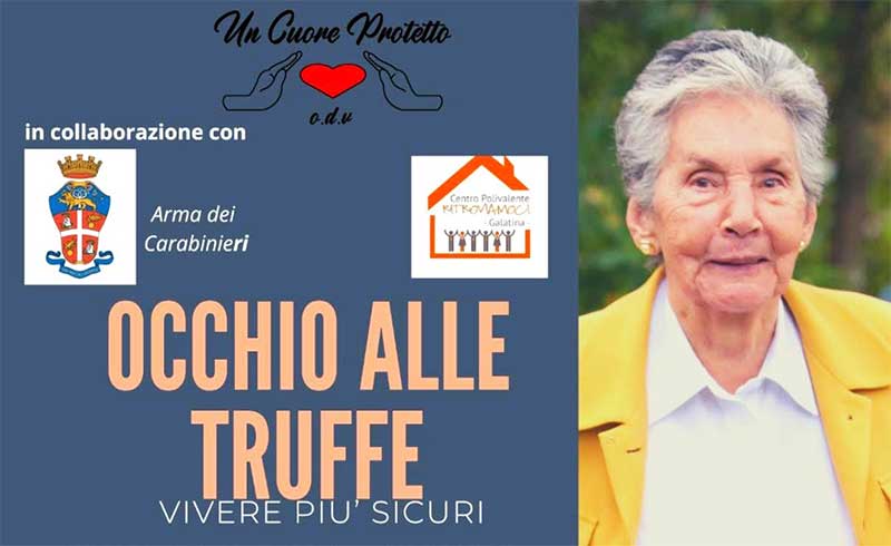 Occhio alle truffe! L’associazione “Un cuore protetto” promuove un seminario di prevenzione