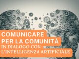 “Comunicare per la comunità: in dialogo con l’Intelligenza Artificiale”. Una giornata di studio a cura dell’ISSRM