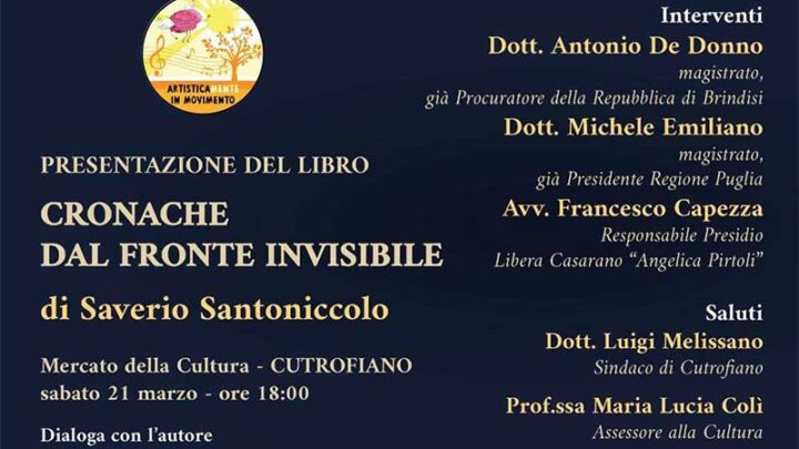 Presentazione del libro “Cronache dal fronte invisibile – Storie di vita vissuta” di Saverio Santoniccolo