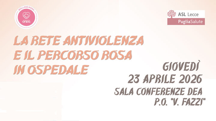 “Giornata nazionale della salute della donna”: servizi clinici e informativi al Fazzi di Lecce