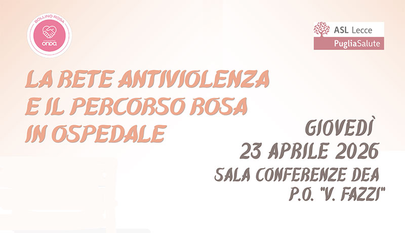 “Giornata nazionale della salute della donna”: servizi clinici e informativi al Fazzi di Lecce