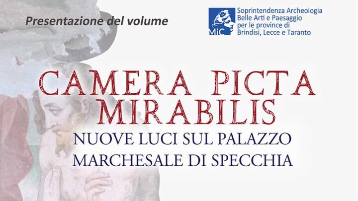 “Camera Picta Mirabilis”: presentazione del volume sugli affreschi del palazzo marchesale di Specchia