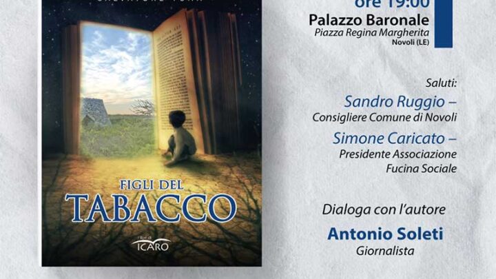 “Figli del Tabacco” di Salvatore Tuma, un viaggio tra storia e memoria nel cuore del Salento