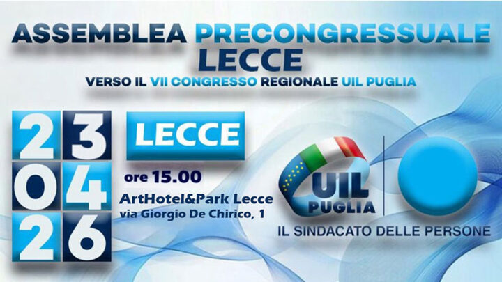 “Costruire sviluppo, difendere il lavoro di qualità”: assemblea pre-congressuale della Uil Lecce