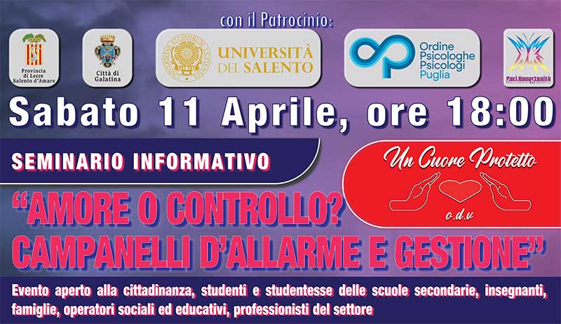 “Amore o controllo? Campanelli d’allarme e gestione”: un seminario informativo a Galatina