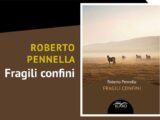 Roberto Pennella a Lecce per presentare il romanzo “Fragili confini”