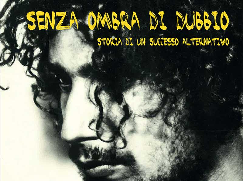 Presentazione del libro “Senza ombra di dubbio. Storia di un successo alternativo” di Stefano Petranca