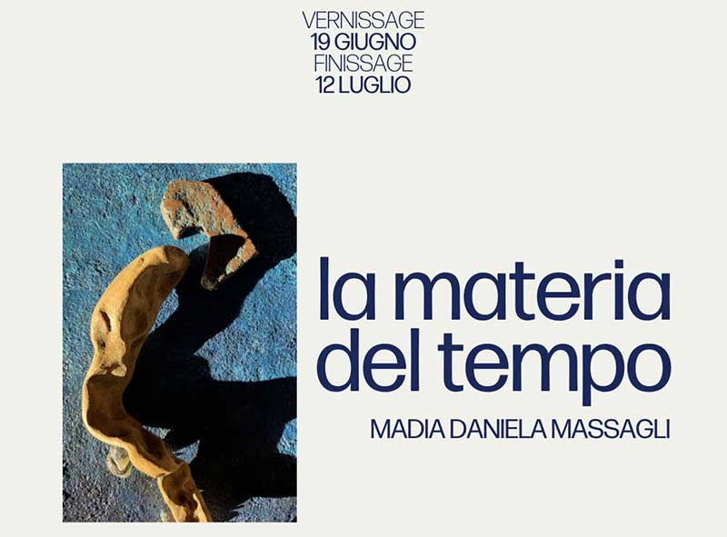 “La materia del tempo”, personale di Madia Daniela Massagli.