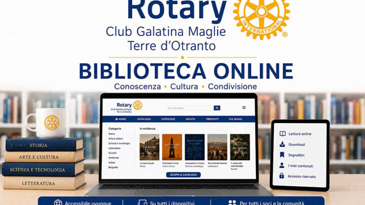 Il Rotary Club Galatina Terre d’Otranto arricchisce il proprio sito con una biblioteca digitale