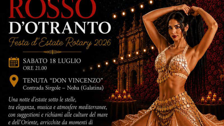 “Rosso d’Otranto”, la festa del Rotary Club di Galatina all’insegna del divertimento e della solidarietà
