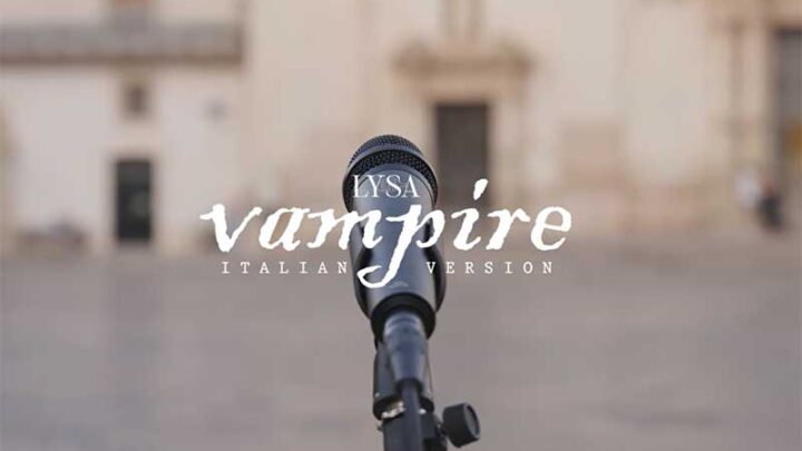 E’ uscito il videoclip di “Vampire” della giovane artista galatinese Elisa Carlino in arte Lysa