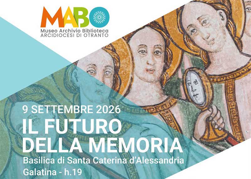 A Galatina la memoria diventa digitale: la Basilica di Santa Caterina protagonista de “Il Futuro della Memoria”
