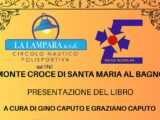 Monte Croce di Santa Maria al bagno, un tesoro da salvare