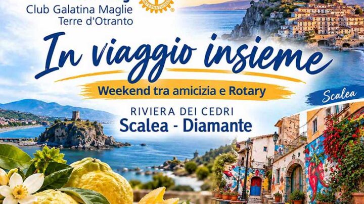 “In viaggio insieme”: un weekend tra amicizia e condivisione con il Rotary Club di Galatina