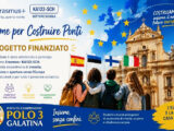 Il Polo 3 di Galatina guarda all’Europa: al via il progetto Erasmus+ “Together to Build Bridges”