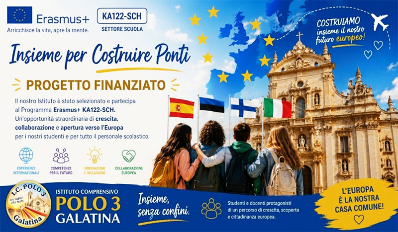 Il Polo 3 di Galatina guarda all’Europa: al via il progetto Erasmus+ “Together to Build Bridges”